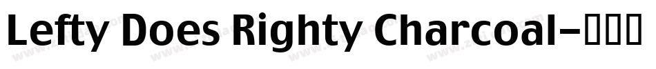 Lefty Does Righty Charcoal字体转换